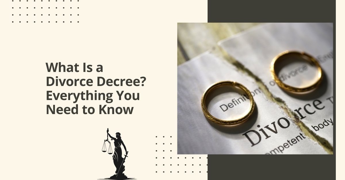 What is a divorce decree everything you need to know