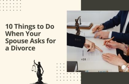 10 things to do when your spouse asks for a divorce