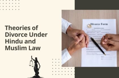 Child Adoption 92 Theories of divorce under hindu and muslim law explained