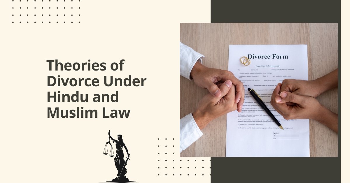 Theories Of Divorce Under Hindu And Muslim Law Explained Theories of divorce under hindu and muslim law explained