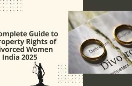 Competition Law 1 Complete guide to property rights of divorced women in india 2025