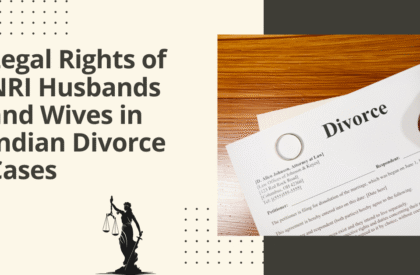Legal Rights Of Nri Husbands And Wives In Indian Divorce Cases Legal rights of nri husbands and wives in indian divorce cases