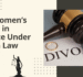 NRI Women’s Rights in Divorce Under Indian Law
