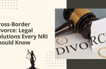 Cross‑border divorce legal solutions every nri should know