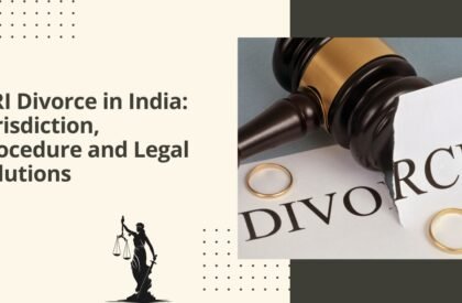 Nri divorce in india jurisdiction, procedure and legal solutions