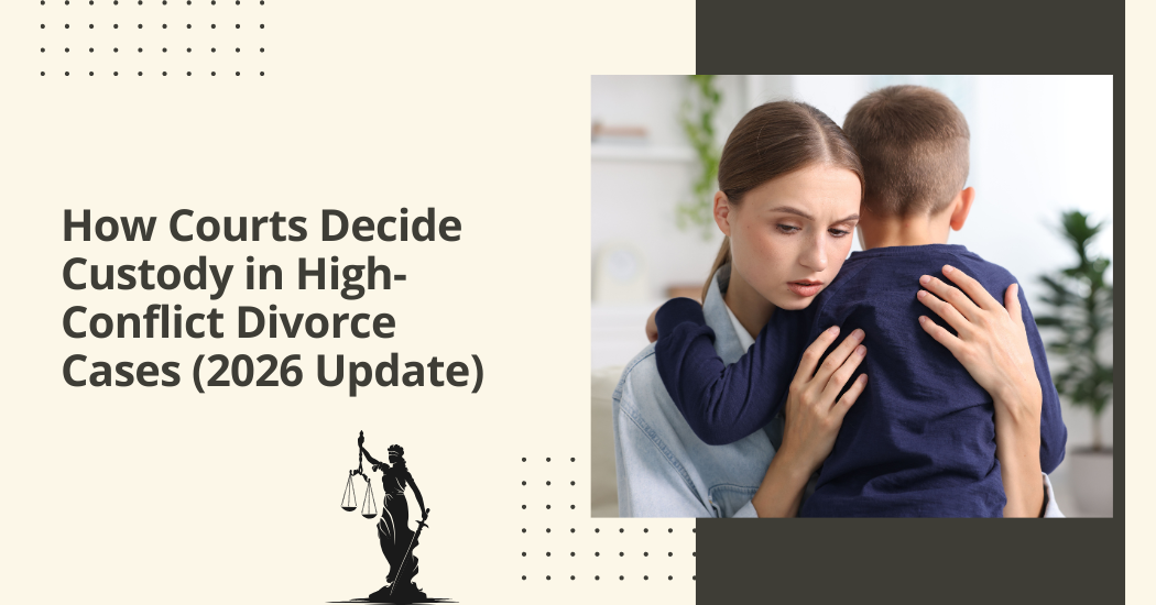 Contested Divorce In India: Legal Battles And Strategies 2 How courts decide custody in high-conflict divorce cases (2026 update)