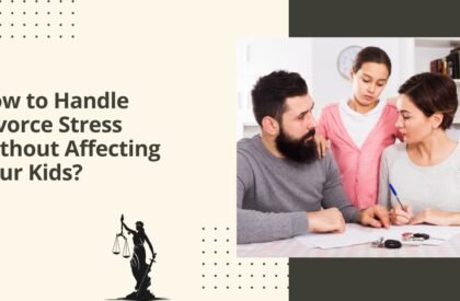 How to handle divorce stress without affecting your kids