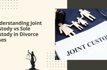 Understanding joint custody vs sole custody in divorce cases
