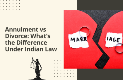 Annulment vs divorce what’s the difference under indian law