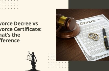 Divorce decree vs divorce certificate what’s the difference