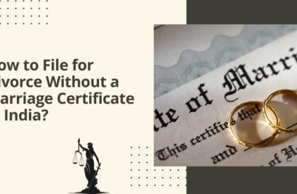 How To File For Divorce Without A Marriage Certificate In India How to file for divorce without a marriage certificate in india