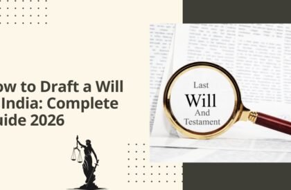 How to draft a will in india complete guide 2026