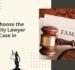 How to Choose the Best Family Lawyer for Your Case in Pune?