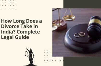How long does a divorce take in india? Complete legal guide
