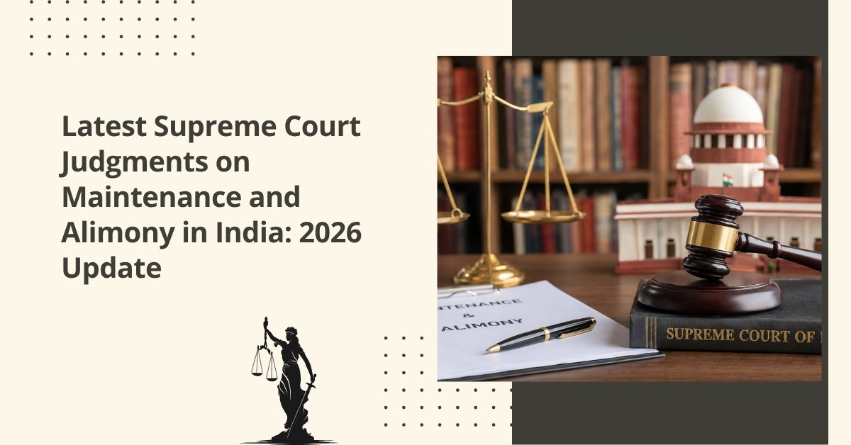 Latest supreme court judgments on maintenance and alimony in india 2026 update
