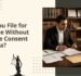 Can You File for Divorce Without Spouse Consent in India?