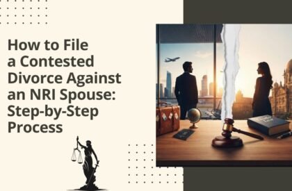 How to file a contested divorce against an nri spouse step-by-step process